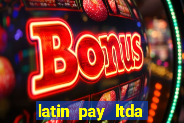 latin pay ltda jogos online